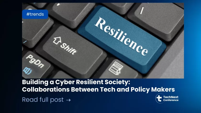 Building a Cyber Resilient Society: Collaborations Between Tech and Policy Makers