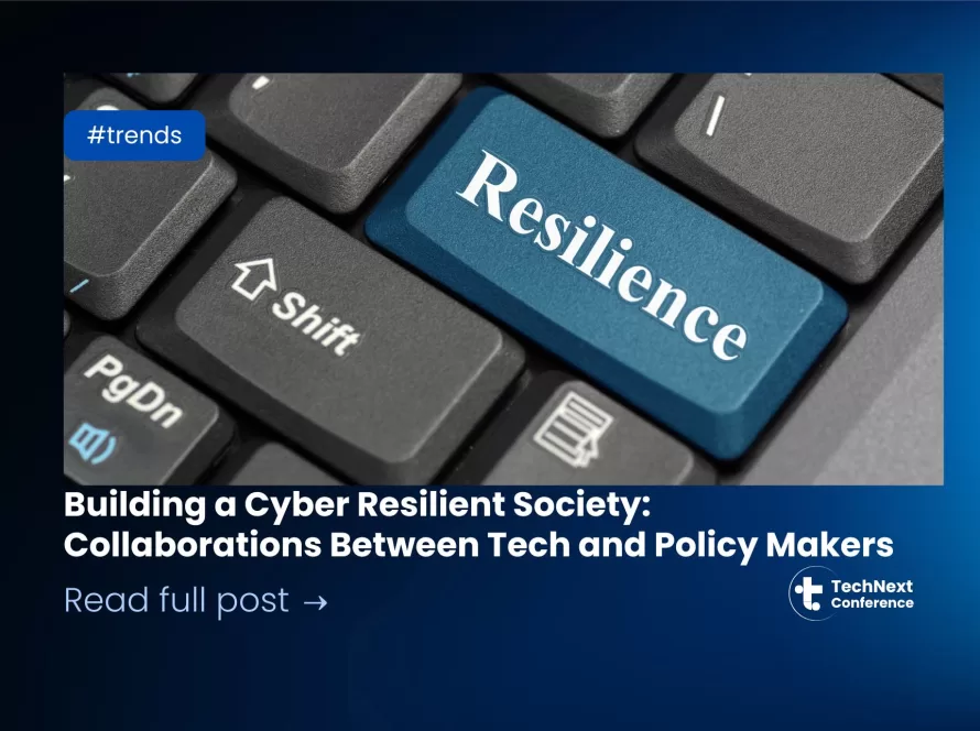 Building a Cyber Resilient Society: Collaborations Between Tech and Policy Makers