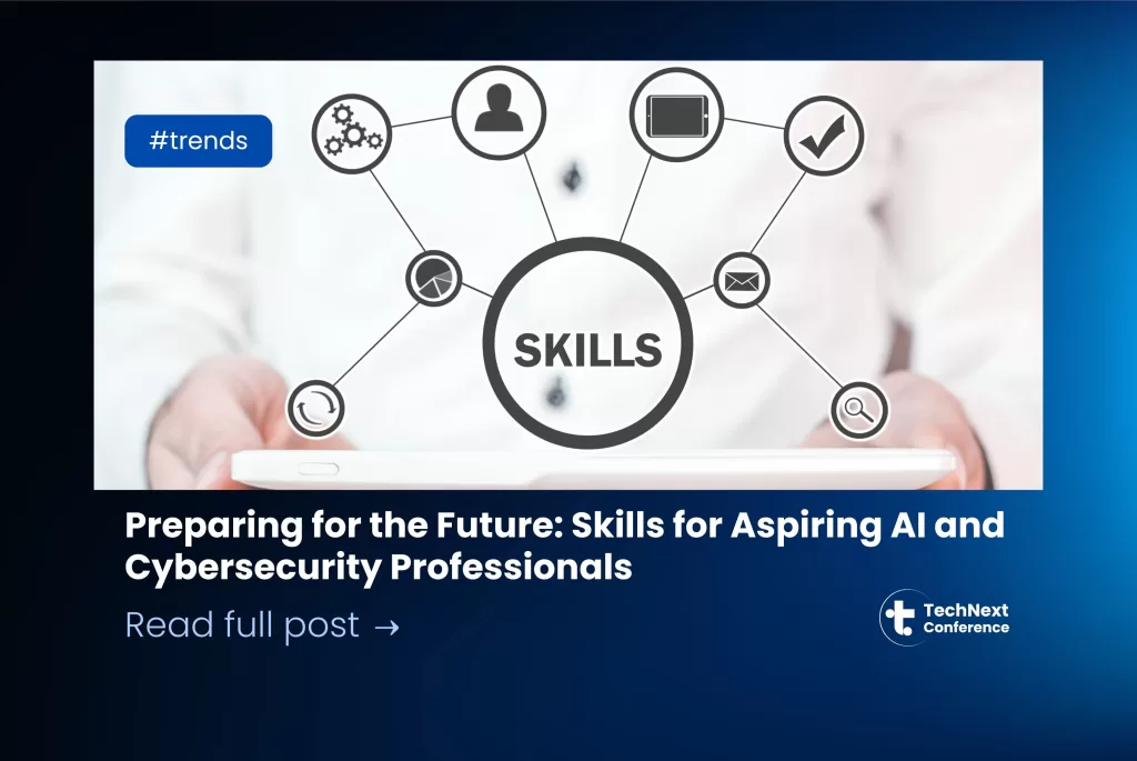 Preparing for the Future: Skills for AI and Cybersecurity