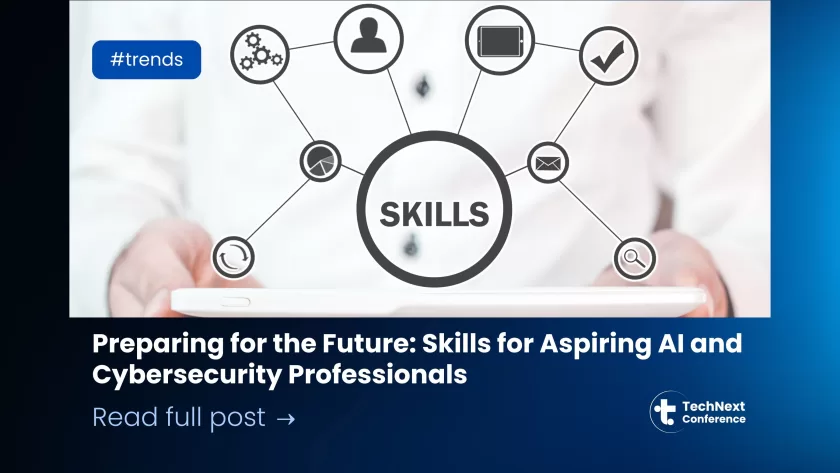 Preparing for the Future: Skills for Aspiring AI and Cybersecurity Professionals