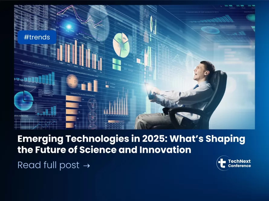 Emerging Technologies in 2025: What’s Shaping the Future of Science and Innovation