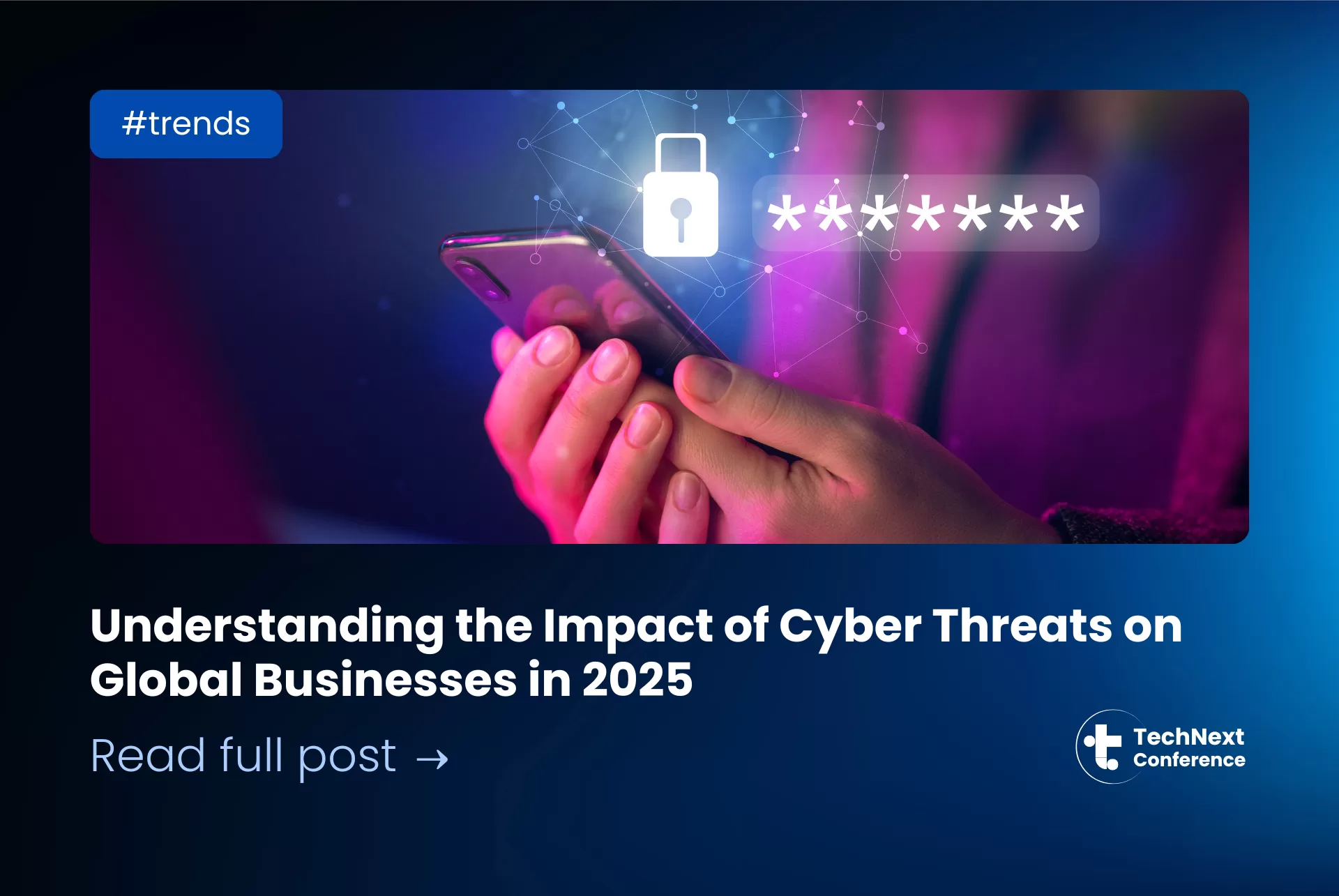 Impact of Cyber Threats on Global Businesses in 2025