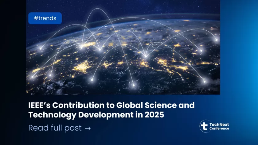 IEEE’s Contribution to Global Science and Technology Development in 2025