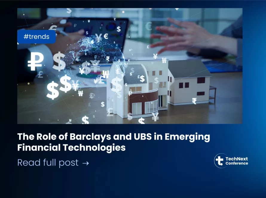 The Role of Barclays and UBS in Emerging Financial Technologies