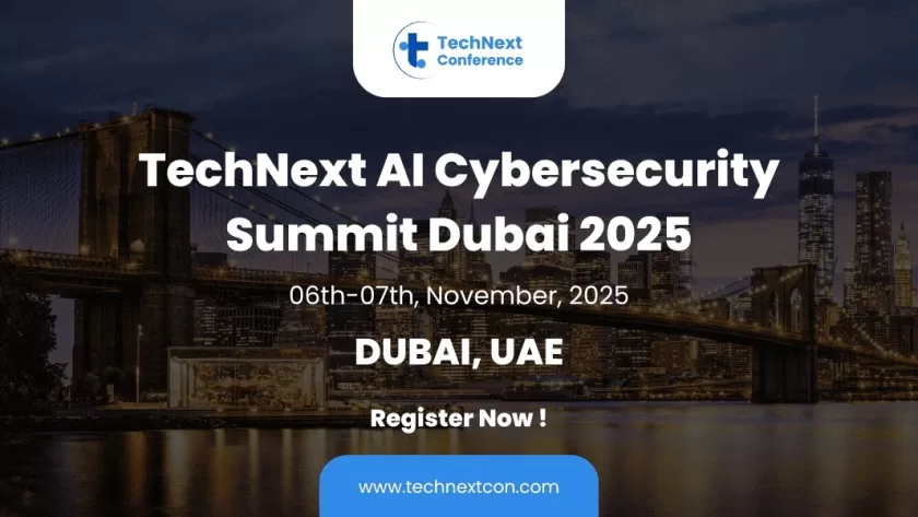 TechNext AI & Cybersecurity Summit 2025 to Take Center Stage in Dubai