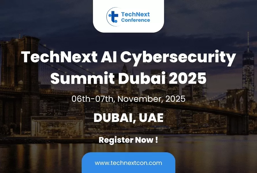TechNext AI & Cybersecurity Summit 2025 to Take Center Stage in Dubai